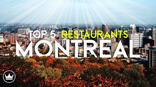 The Top 5 BEST Restaurants in Montreal, Canada (2023)