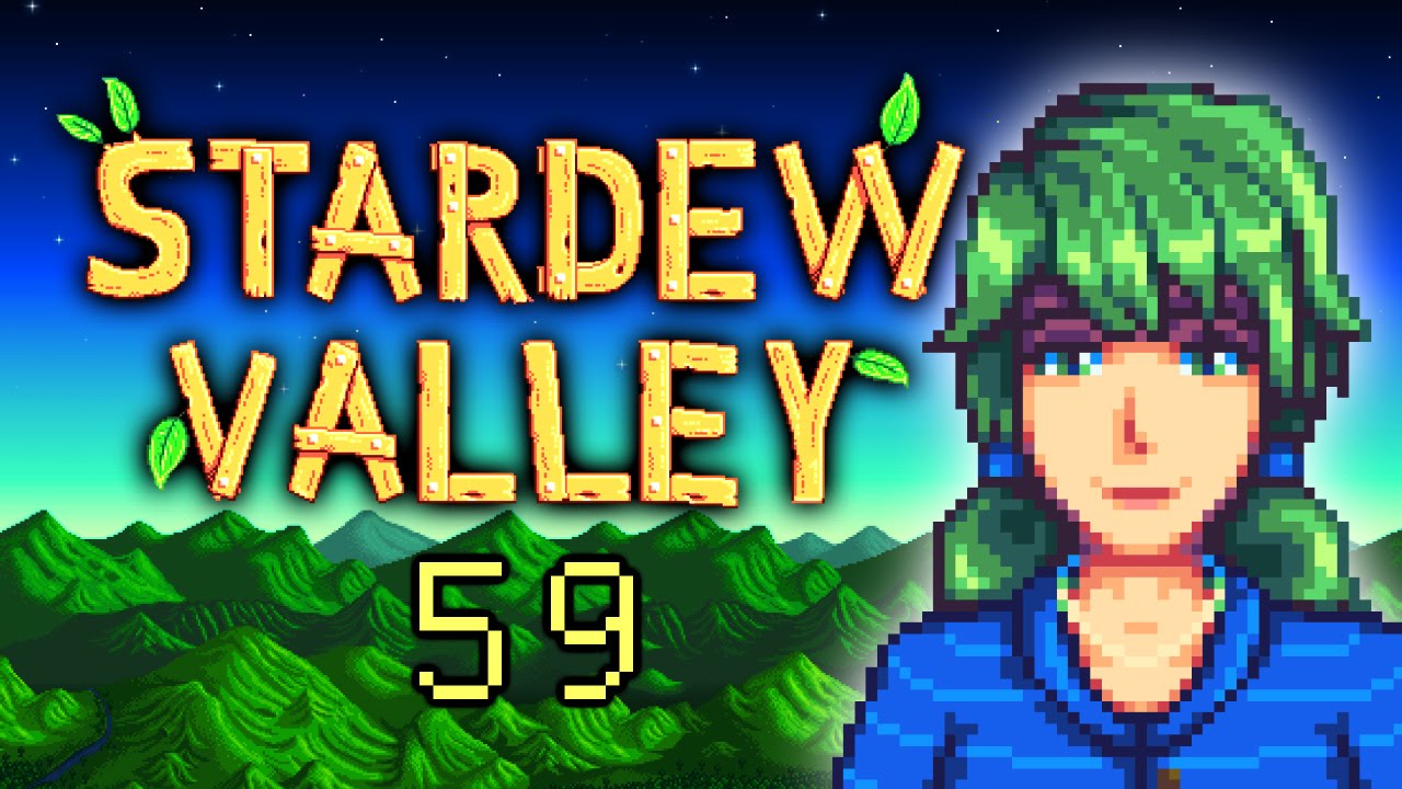 Stardew Valley 59 In bed with... YouTube
