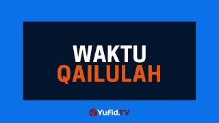 Waktu Qailulah - Poster Dakwah Yufid TV