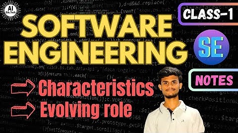 Software Engineering || Characteristics || evolving role [class-1]