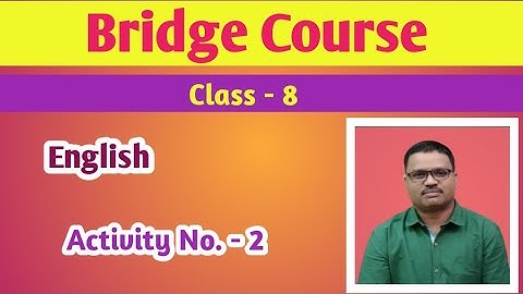 Bridge Course / Activity - 2 / Class -8 / English / Raitkar Sir