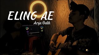 ELING AE - Arya Galih (Cover By Panjiahriff)