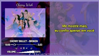 CHERRY BULLET - BROKEN - Tradução/Legendado em Português
