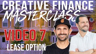 Lease Options in Real Estate  Masterclass Video 7 w/ Pace Morby