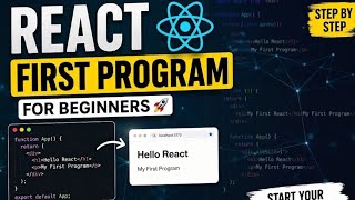 React First Program for Beginners | Step-by-Step Tutorial