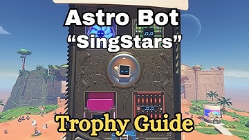 Astro Bot - SingStars Trophy Guide