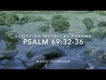 Scottish Metrical Psalms (Psalm 69vv32-36)