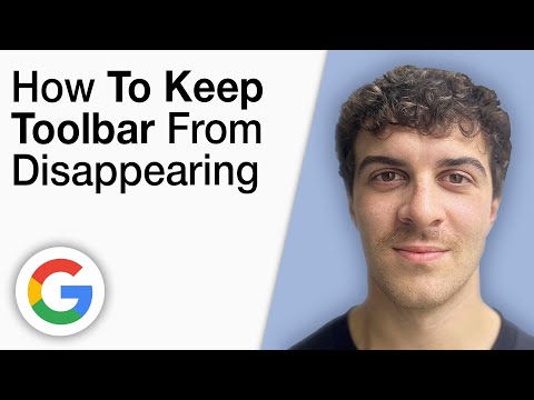 How To Keep Google Toolbar From Disappearing 2025 Full Guide