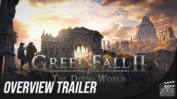 GreedFall 2: The Dying World - Official Major Update #2 Overview Trailer