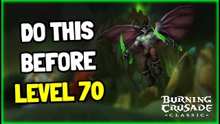 Do This Before Level 70 in WoW TBC Classic