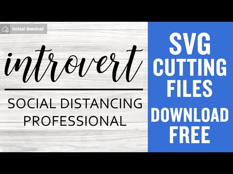 Introvert Social Distancing Professional Svg Cutting Files for Silhouette