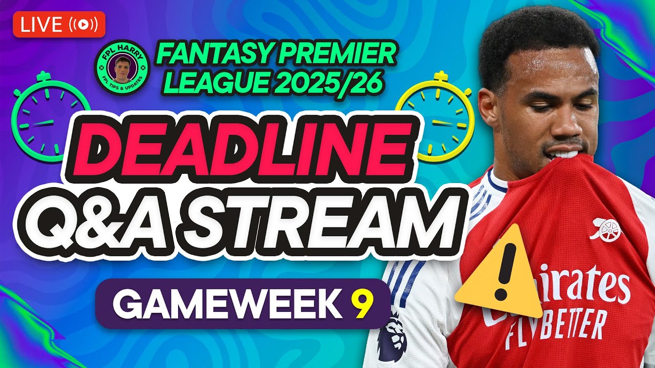 FPL GW9 LIVE DEADLINE STREAM 📸 GABRIEL IS A DOUBT ⚠️ 🚨 | Fantasy Premier League 2025/26