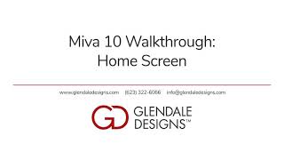 Miva 10 Walkthrough: Exploring the Home Screen