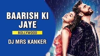 Barish Ki Jaye | Tapori Rmx | Dj Mrs Kanker | 36Garh Ut Dj's | 2021