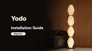 Magcharm Yodo Floor Lamp Installation Guide