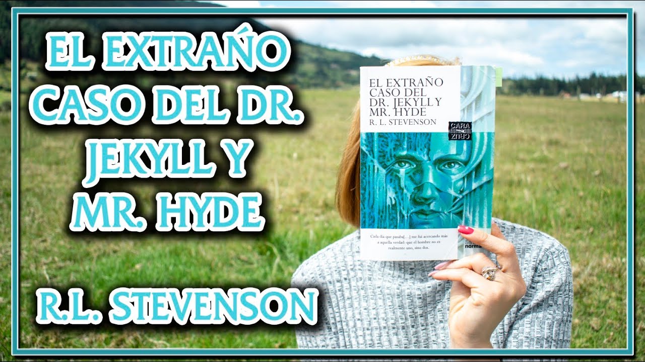 El extraño caso del doctor Jekyll y el señor Hyde - Robert Louis