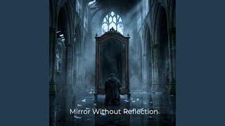 Mirror Without Reflection News