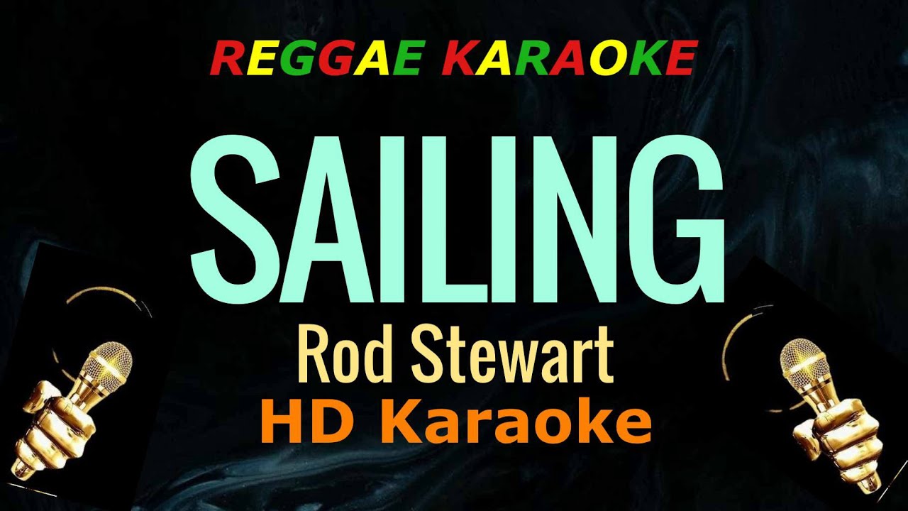Sailing - Rod Stewart (Reggae Karaoke)