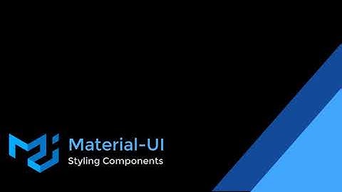 Material-UI Customization Part 3, Styling at the Component Level