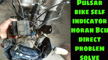 pulsar bike Bcu problem fore ignchi self Horan direct problem solve