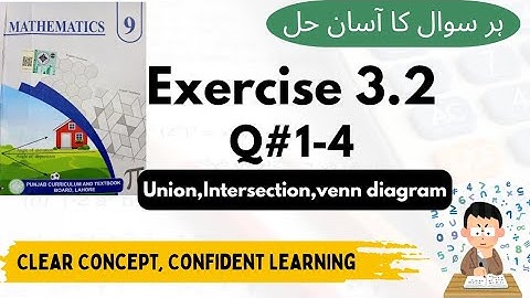 Class 9 Math|Exercise 3.2 Q1-Q4| union of set, intersection of set, venn diagram