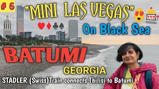 BATUMI Pearl of the Black Sea| Georgia|Groovy Nightlife| Casinos|Pebble Beaches⛱|Nov'23| Part 6