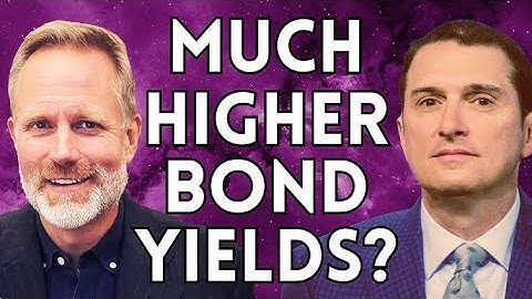 Think 5% Bond Yields Are High? You Ain