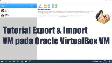 Tutorial Export dan Import Virtual Machine