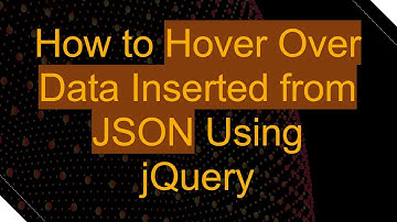 How to Hover Over Data Inserted from JSON Using jQuery