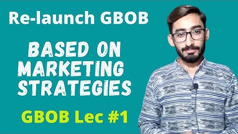 Re-launch GBOB | Full Course | Complete Guidance | Lecture #1 | Learn With Zilli