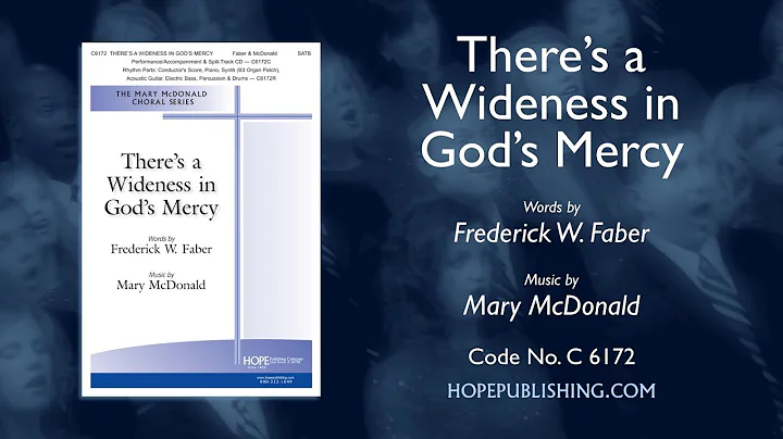 There's a Wideness in God's Mercy - Frederick W. F...