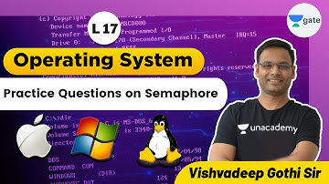 Practice Questions on Semaphore | L 17 | Operating System | GATE 2022 CSE #Vishvadeep Sir