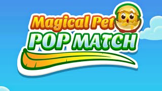 Magical Pet:Pop Match Mobile Game | Gameplay Android & Apk screenshot 5