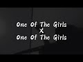 One Of The Girls X One Of The Girls Audio Edit One Of The Girls X One Of The Girls Audio Edit