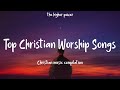 Top Christian Worship Songs 2023 ~ Playlist Hillsong Praise & Worship Songs image