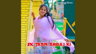 SK Jaan Arbaj Ki