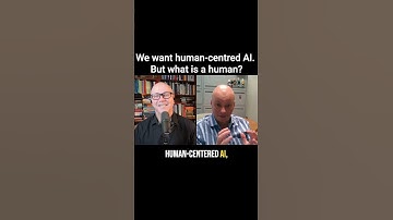 We want human centred AI  We know AI  Do we know what human are? #AI #podcast