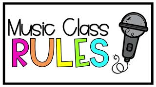 Music Class Rules Song