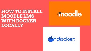 How to Install Moodle LMS with Docker Locally