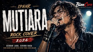 PEARL – IPANK | ROCK COVER 2026 | Nostalgic Rock Cover