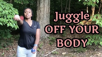 How to Juggle OFF YOUR BODY | Body Bounce Tutorial | Beginner Juggling Tricks