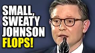 Sweaty Mike Johnson PANICS And Reaches New Low