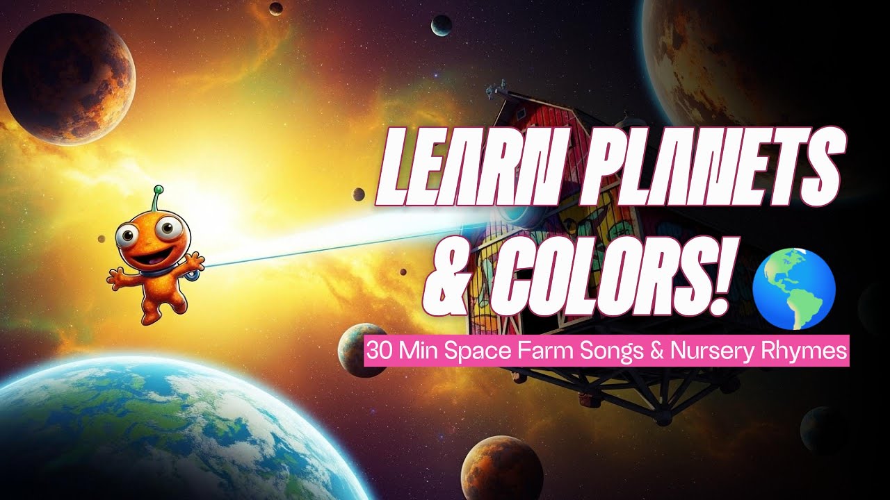 Learn Planets & Colors! 🌎🎨 30 Min Space Farm Songs & Nursery Rhymes