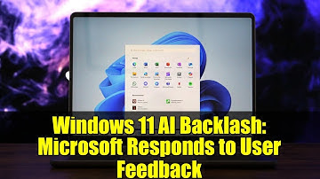 Windows 11 AI Backlash: Microsoft Responds to User Feedback