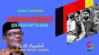 Marah Gigiah di Parantauan - Yus Datuak Parpatiah (Balerong Grup Jakarta)