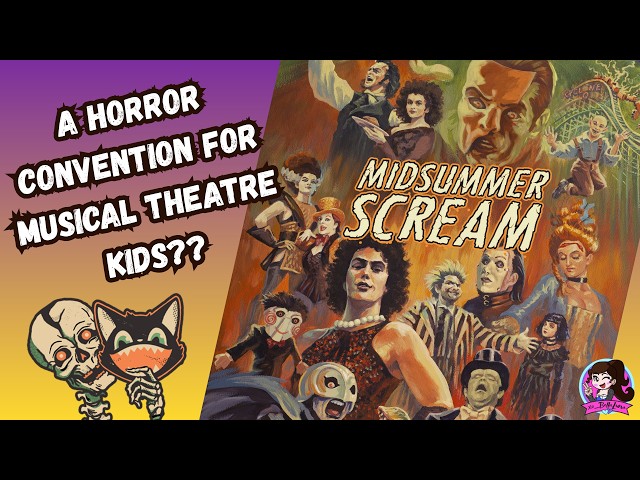 Midsummer Scream is Celebrating Horror Musicals!!