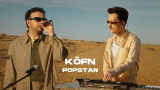 Köfn - Popstar Live