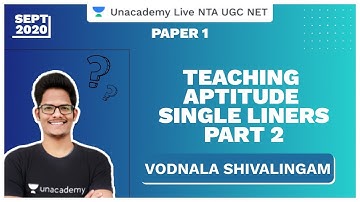 Foundation Sep 2020 Paper 1 | TEACHING APTITUDE SINGLE LINERS (PART 2) | Vodnala | Unacademy UGC NET
