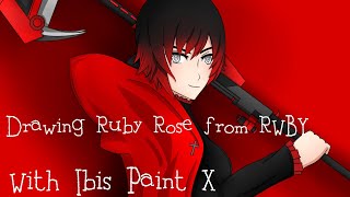 [ Ibis Paint X ] Drawing Ruby Rose from RWBY