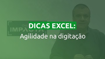 Dica Impacta: Cursos Impacta Online - Excel 2016 Módulo I